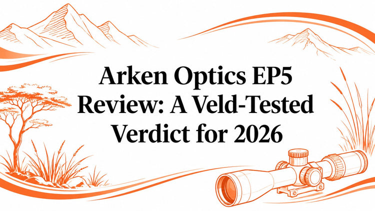 Arken Optics EP5 Review: A Veld-Tested Verdict for 2026