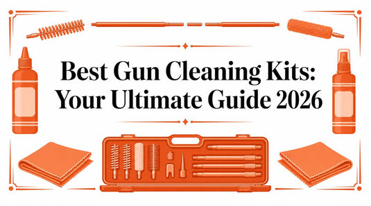 Best Gun Cleaning Kits: Your Ultimate Guide 2026