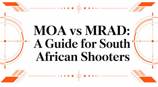 MOA vs MRAD: A Guide for South African Shooters