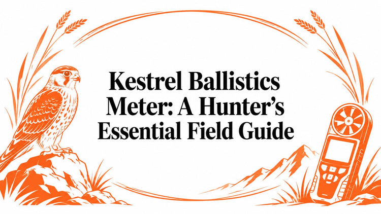Kestrel Ballistics Meter: A Hunter's Essential Field Guide