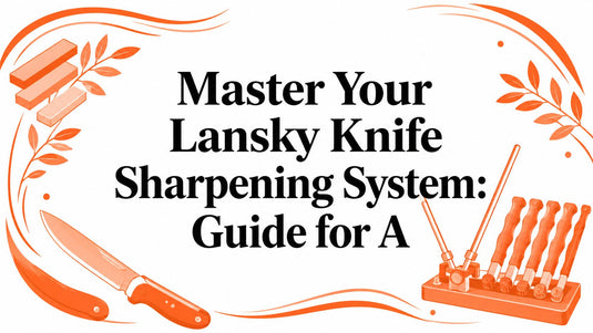 Master Your Lansky Knife Sharpening System: Guide for A