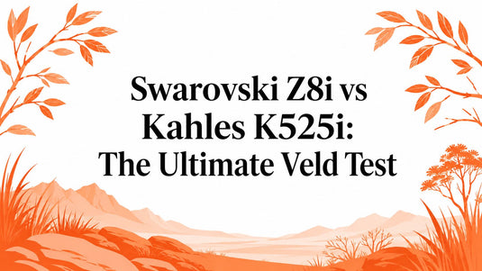 Swarovski Z8i vs Kahles K525i: The Ultimate Veld Test